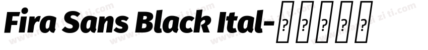 Fira Sans Black Ital字体转换